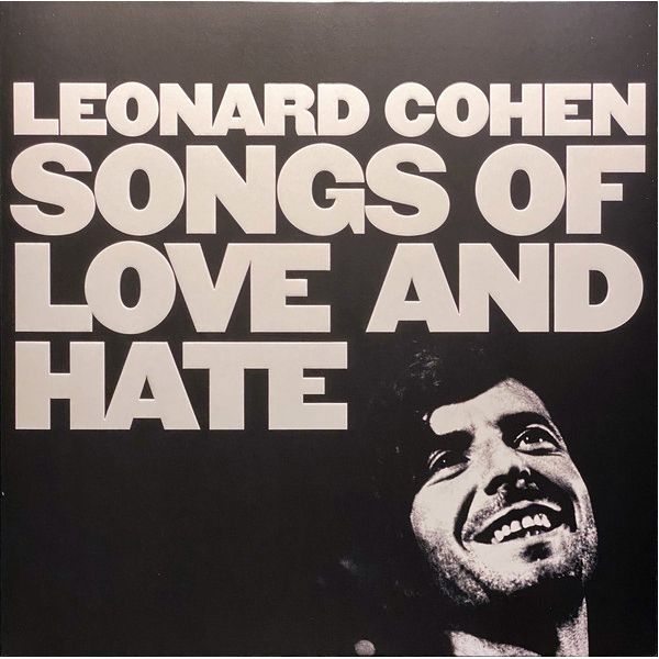 Виниловая пластинка Leonard Cohen - Songs Of Love And Hate (1971)— фото №0